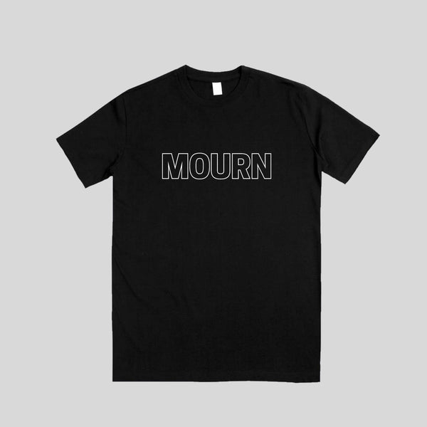 MOURN T-Shirt